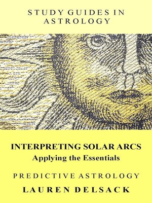 cover image of Predictive Astrology--Interpreting Solar Arcs